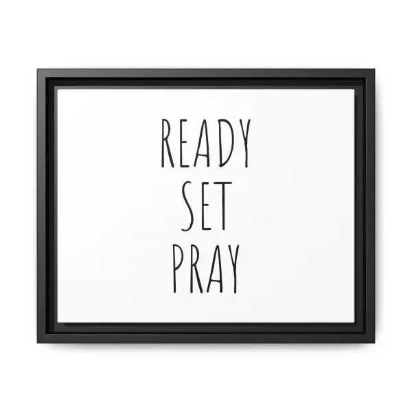 Matte Canvas, Black Frame READY SET PRAY TM - Image 5