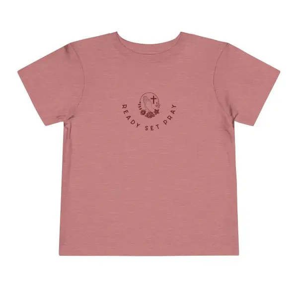 READY SET PRAY Toddler Short Sleeve Tee TM