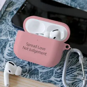 AirPods and AirPods Pro (Case Cover) Spread Love Not Judgement TM