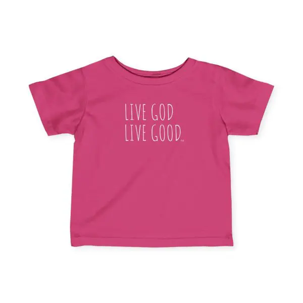 Infant Fine Jersey Tee LIVE GOD LIVE GOOD White Letters TM - Image 15