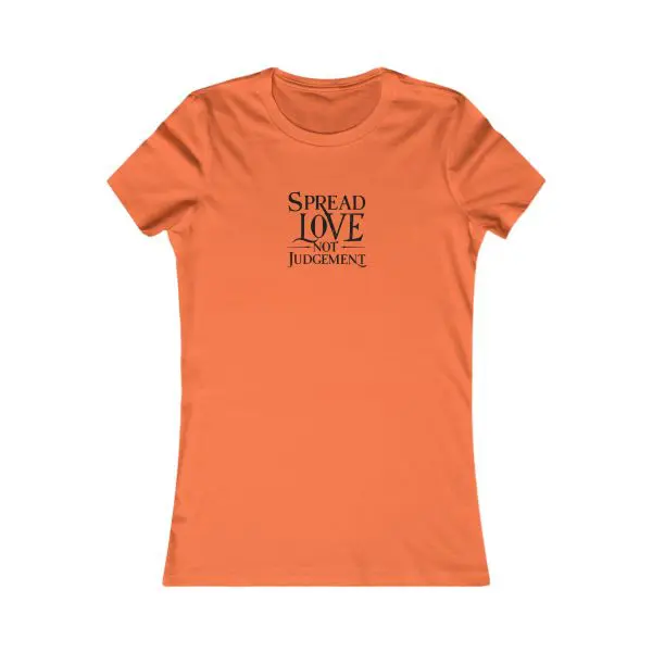A Women's Favorite Tee Spread Love Not Judgement TM - Image 3