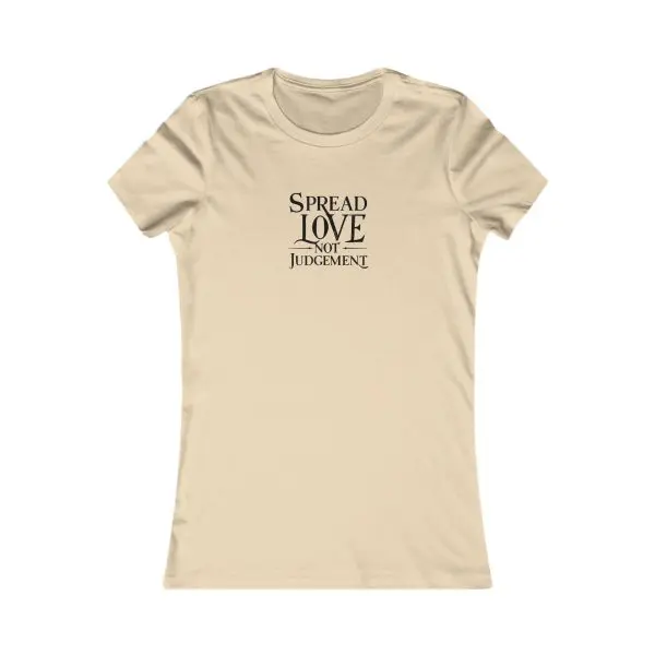 A Women's Favorite Tee Spread Love Not Judgement TM - Image 5