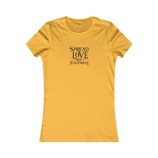 A Women's Favorite Tee Spread Love Not Judgement TM - Image 9