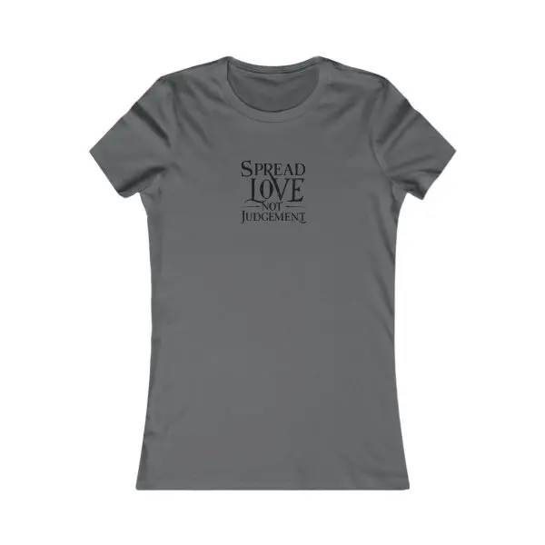 A Women's Favorite Tee Spread Love Not Judgement TM - Image 19