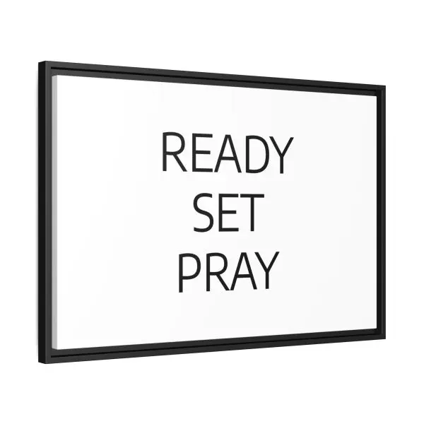 Matte Canvas, Black Frame READY SET PRAY TM - Image 22