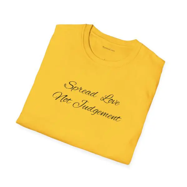 Spread Love Not Judgement Unisex Softstyle T-Shirt TM - Image 10