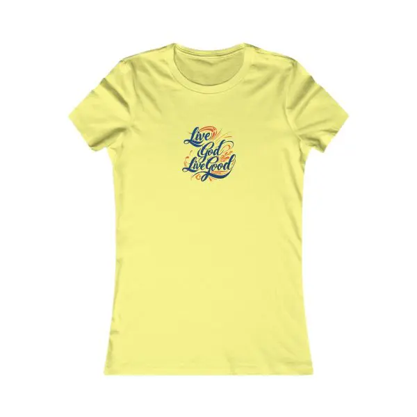 A Women's Favorite Tee LIVE GOD LIVE GOOD TM - Image 9