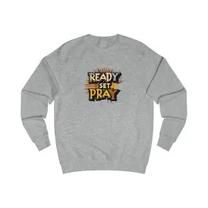 Unisex Sweatshirt READY SET PRAY TM