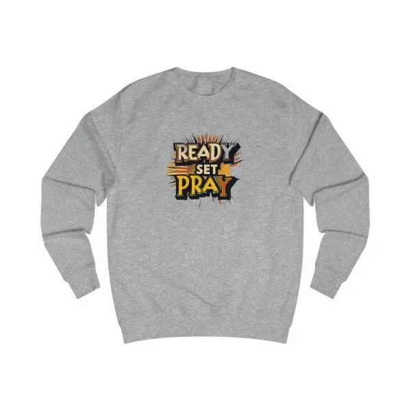 Unisex Sweatshirt READY SET PRAY TM
