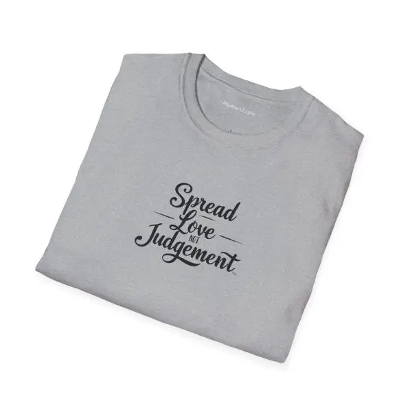 Spread Love Not Judgement Unisex Softstyle T-Shirt TM - Image 2