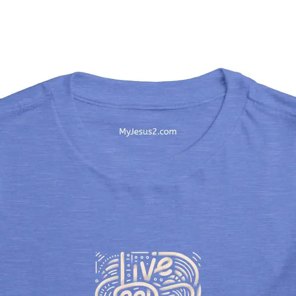 Toddler Short Sleeve Tee LIVE GOD LIVE GOOD TM - Image 18