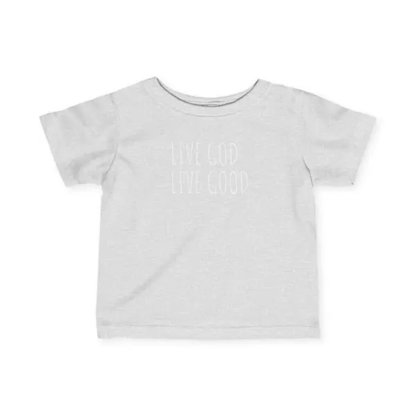 Infant Fine Jersey Tee LIVE GOD LIVE GOOD White Letters TM - Image 3