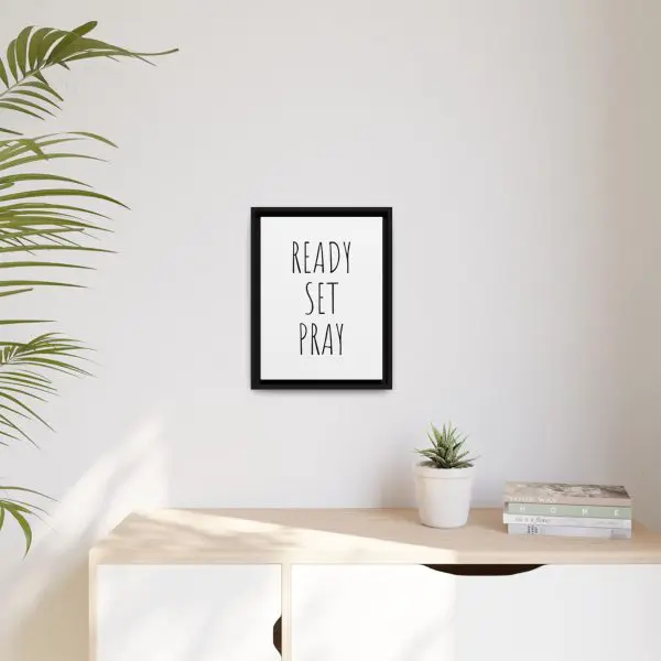 Matte Canvas, Black Frame READY SET PRAY TM - Image 8