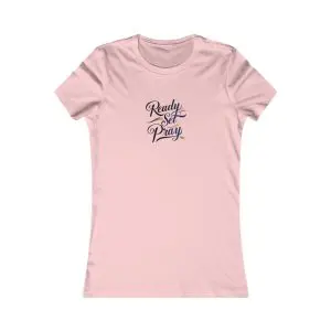 A Women's Favorite Tee READY SET PRAY TM