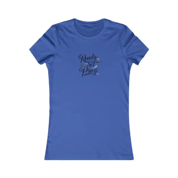 A Women's Favorite Tee READY SET PRAY TM - Image 15
