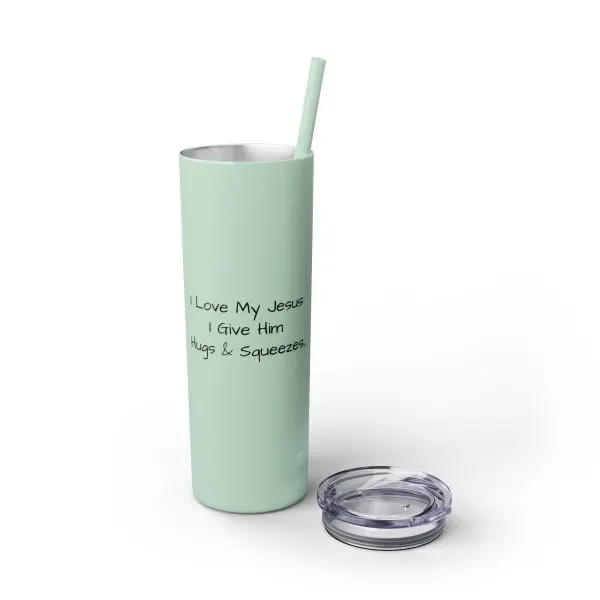 Cup Skinny Tumbler with Straw, 20oz I Love My Jesus I Give Him Hugs & Squeezes TM - Image 22