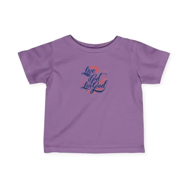 Infant Fine Jersey Tee LIVE GOD LIVE GOOD TM - Image 9