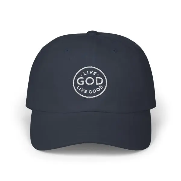 A Hat Classic Cap LIVE GOD LIVE GOOD TM