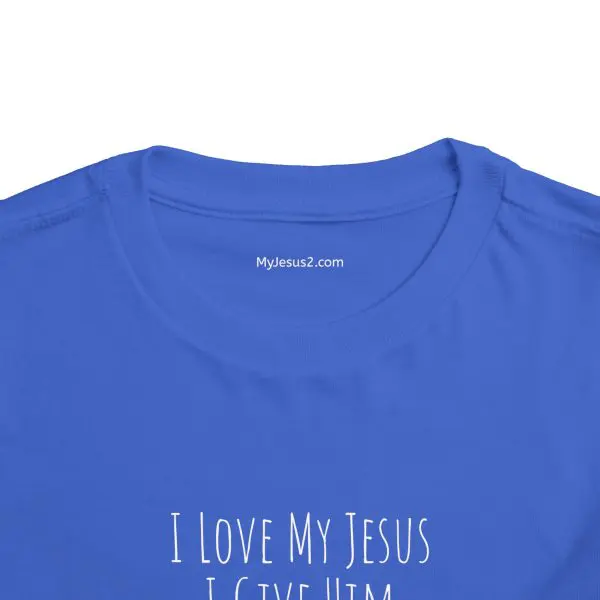 I Love My Jesus I Give Him Hugs & Squeezes Toddler Short Sleeve Tee White Letters TM - Image 12