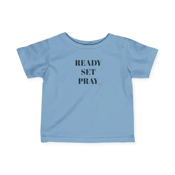 Infant Fine Jersey Tee READY SET PRAY  Black Letters TM - Image 11