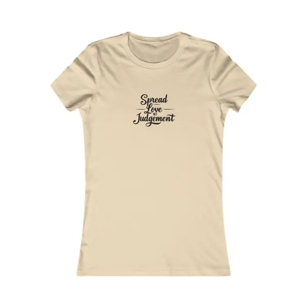 A Women's Favorite Tee Spread Love Not Judgement TM - Image 7