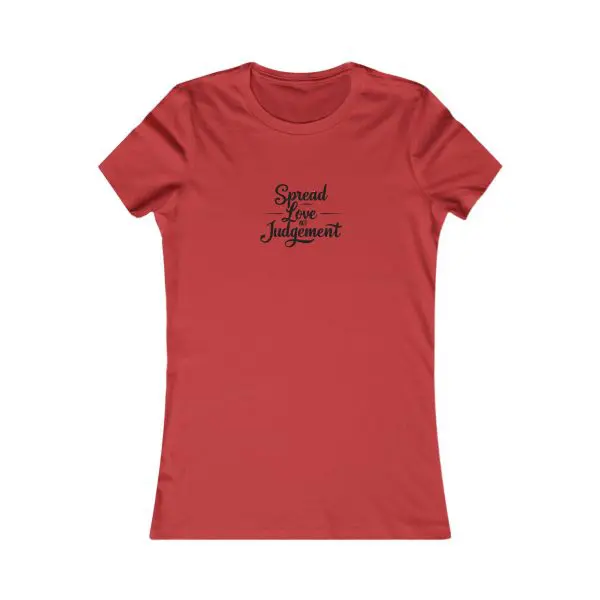 A Women's Favorite Tee Spread Love Not Judgement TM - Image 21