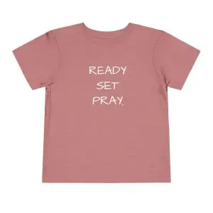 READY SET PRAY Toddler Short Sleeve Tee White Letters TM
