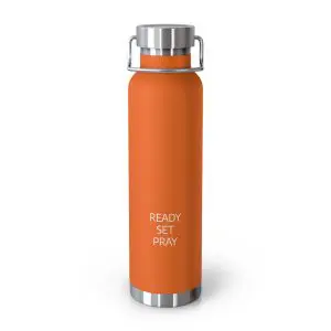 Copper Vacuum Insulated Bottle, 22oz READY SET PRAY White Letters TM