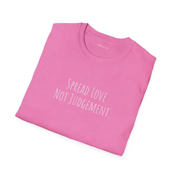 Spread Love Not Judgement Unisex Softstyle T-Shirt TM - Image 20