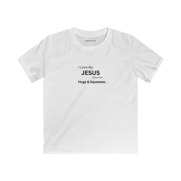 Kids Softstyle Tee I Love My Jesus I Give Him Hugs & Squeezes TM - Image 3