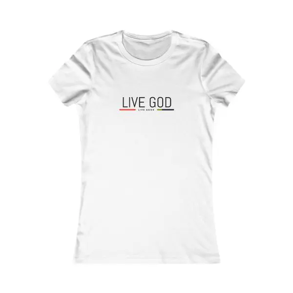 A Women's Favorite Tee LIVE GOD LIVE GOOD TM - Image 3