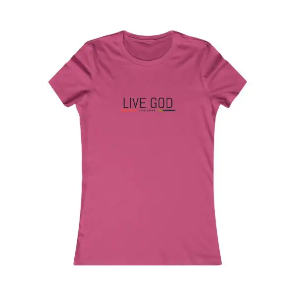 A Women's Favorite Tee LIVE GOD LIVE GOOD TM - Image 23