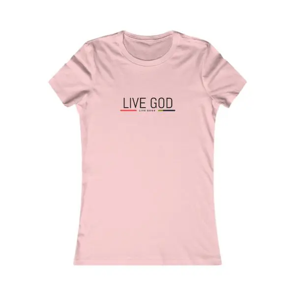 A Women's Favorite Tee LIVE GOD LIVE GOOD TM - Image 25