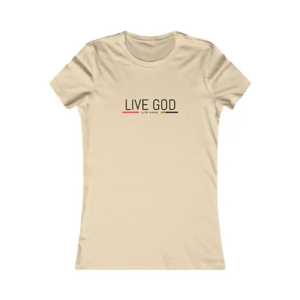 A Women's Favorite Tee LIVE GOD LIVE GOOD TM - Image 7
