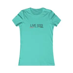 A Women's Favorite Tee LIVE GOD LIVE GOOD TM