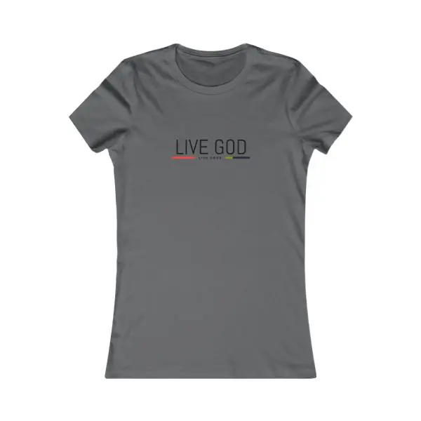 A Women's Favorite Tee LIVE GOD LIVE GOOD TM - Image 21