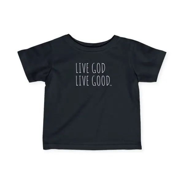 Infant Fine Jersey Tee LIVE GOD LIVE GOOD White Letters TM - Image 11
