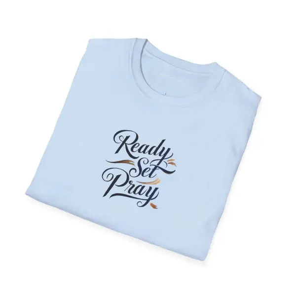 READY SET PRAY Unisex Softstyle T-Shirt TM - Image 2