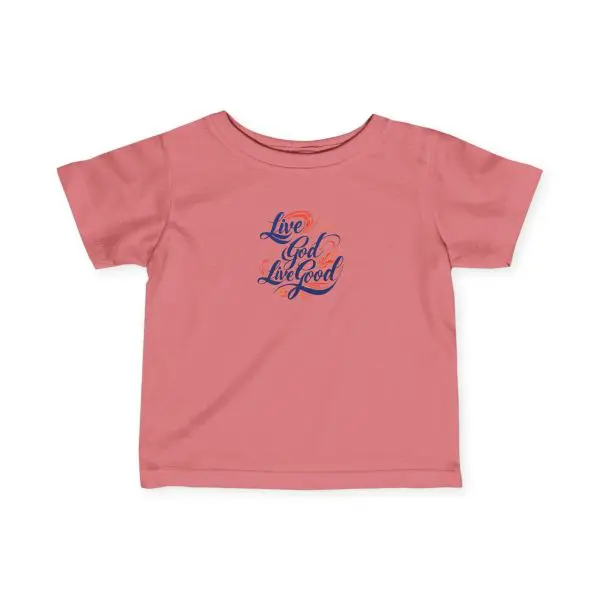 Infant Fine Jersey Tee LIVE GOD LIVE GOOD TM - Image 12