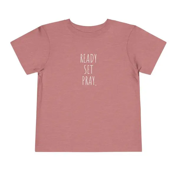 READY SET PRAY Toddler Short Sleeve Tee White Letters TM - Image 3