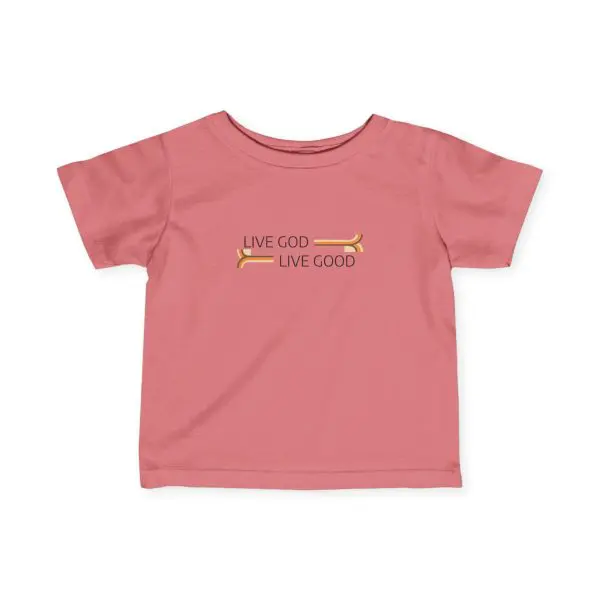 Infant Fine Jersey Tee LIVE GOD LIVE GOOD TM - Image 17