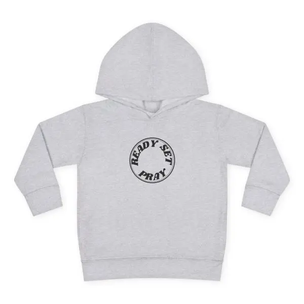 READY SET PRAY Toddler Pullover Fleece Hoodie TM