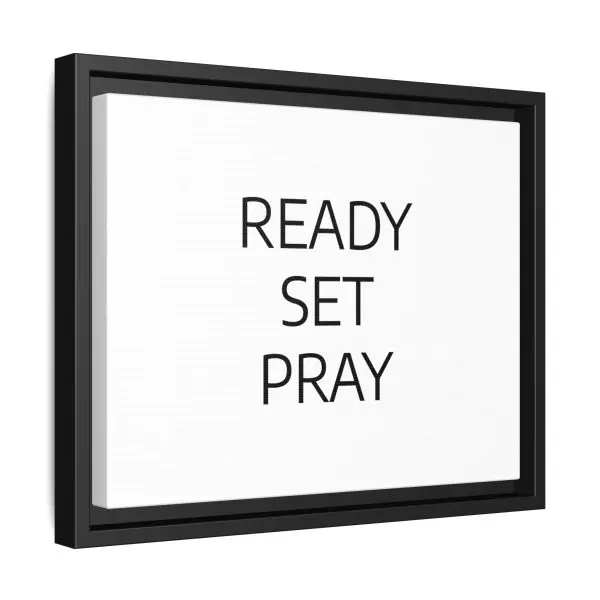 Matte Canvas, Black Frame READY SET PRAY TM - Image 6