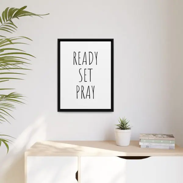 Matte Canvas, Black Frame READY SET PRAY TM - Image 14