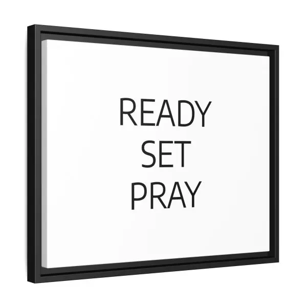 Matte Canvas, Black Frame READY SET PRAY TM - Image 14