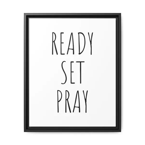 Matte Canvas, Black Frame READY SET PRAY TM - Image 10
