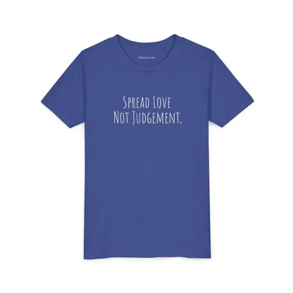 Spread Love Not Judgement Youth Short Sleeve Tee TM - Image 10
