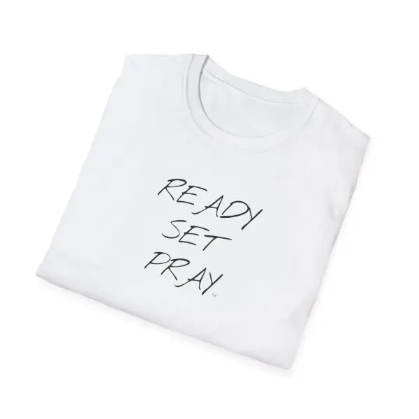 READY SET PRAY Unisex Softstyle T-Shirt TM - Image 4