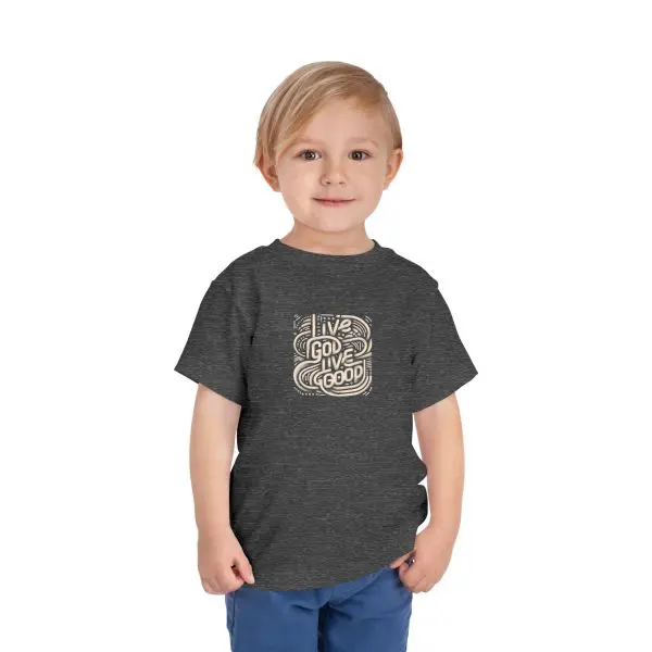Toddler Short Sleeve Tee LIVE GOD LIVE GOOD TM - Image 23