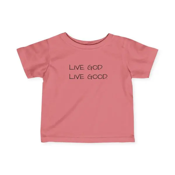 Infant Fine Jersey Tee LIVE GOD LIVE GOOD Black Letters TM - Image 21